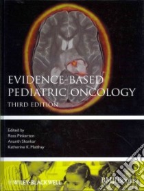 Evidence-Based Pediatric Oncology libro in lingua di Pinkerton Ross M.D. (EDT), Shankar Ananth M.D. (EDT), Matthay Katherine K. M.D. (EDT)