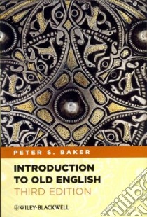 Introduction to Old English libro in lingua di Baker Peter S.