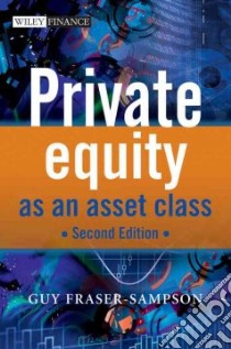 Private Equity As an Asset Class libro in lingua di Fraser-sampson Guy