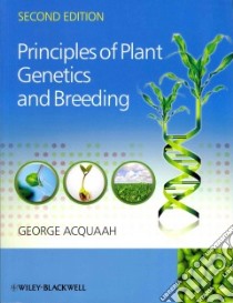Principles of Plant Genetics and Breeding libro in lingua di Acquaah George
