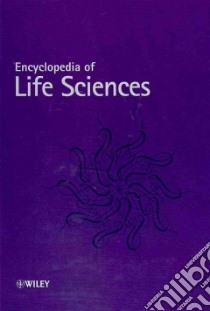 Encyclopedia of Life Sciences libro in lingua di John Wiley & Sons Ltd. (COR)