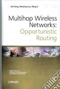 Multihop Wireless Networks libro in lingua di Zeng Kai, Lou Wenjing, Li Ming