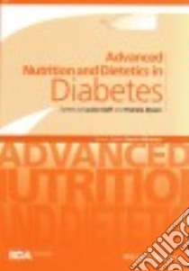 Advanced Nutrition and Dietetics in Diabetes libro in lingua di Goff Louise Ph.D. (EDT), Dyson Pamela Ph.D. (EDT)