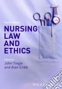 Nursing Law and Ethics libro in lingua di Tingle John (EDT), Cribb Alan (EDT)
