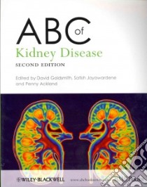 ABC of Kidney Disease libro in lingua di Goldsmith David (EDT), Jayawardene Satish (EDT), Ackland Penny (EDT)