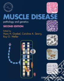Muscle Disease libro in lingua di Goebel Hans H. M.D. (EDT), Sewry Caroline A. (EDT), Weller Roy O. M.D. Ph.D. (EDT)
