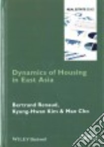 Dynamics of Housing in East Asia libro in lingua di Renaud Bertrand, Kim Kyung-hwan, Cho Man