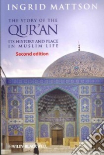The Story of the Qur'an libro in lingua di Mattson Ingrid