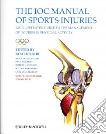 The IOC Manual of Sports Injuries libro in lingua di Bahr Roald M.D. Ph.D. (EDT), Mccrory Paul (EDT), LaPrade Robert F. M.D. Ph.D. (EDT), Meeuwisse Willem M.D. Ph.D. (EDT)