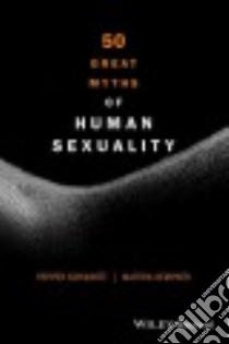 50 Great Myths of Human Sexuality libro in lingua di Schwartz Pepper, Kempner Martha