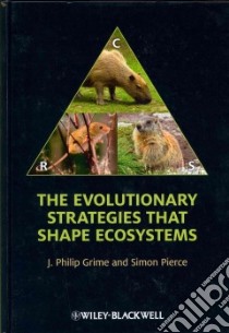 The Evolutionary Strategies That Shape Ecosystems libro in lingua di Grime J. Philip, Pierce Simon