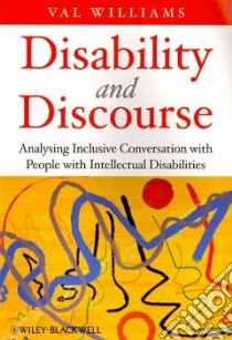 Disability and Discourse libro in lingua di Williams Val
