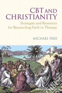Cbt and Christianity libro in lingua di Free Michael L.