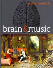 Brain and Music libro in lingua di Koelsch Stefan