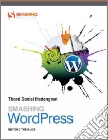 Smashing Wordpress libro in lingua di Hedengren Thord Daniel