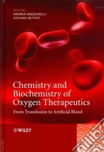 Chemistry and Biochemistry of Oxygen Therapeutics libro in lingua di Mozzarelli Andrea (EDT), Bettati Stefano (EDT)