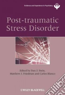 Post-traumatic Stress Disorder libro in lingua di Stein Dan J. M.d. Ph.d. (EDT), Friedman Matthew J. M.D. (EDT), Blanco Carlos M.D. Ph.D. (EDT)