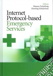 Internet Protocol-Based Emergency Services libro in lingua di Tschofenig Hannes (EDT), Schulzrinne Henning (EDT), Aboba Bernard (CON), Akundi Anand (CON), Anderson Carla (CON)