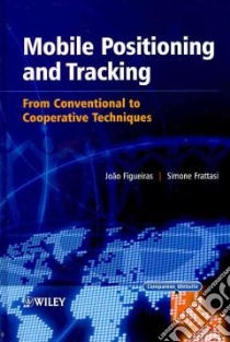 Mobile Positioning and Tracking libro in lingua di Figueiras Joao, Frattasi Simone