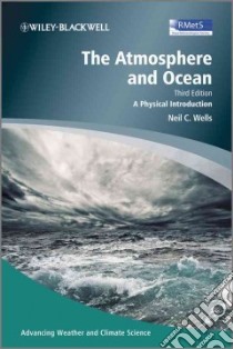 The Atmosphere and Ocean libro in lingua di Wells Neil C.