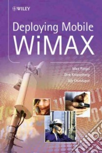 Deploying Mobile Wimax libro in lingua di Riegel Max, Chindapol Aik, Kroeselberg Dirk, Premec Domagoj (CON)