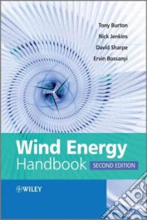 Wind Energy Handbook libro in lingua di Burton Tony, Jenkins Nick, Sharpe David, Bossanyi Ervin