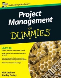 Project Management for Dummies libro in lingua di Graham Nick, Portny Stanley E.
