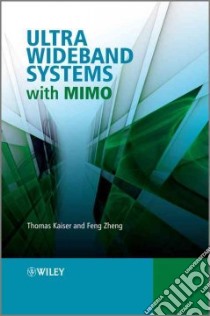 Ultra Wideband Systems With MIMO libro in lingua di Kaiser Thomas, Zheng Feng