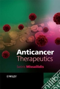 Anticancer Therapeutics libro in lingua di Missailidis Sotiris (EDT)