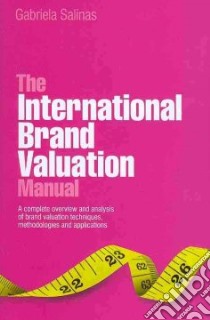 The International Brand Valuation Manual libro in lingua di Salinas Gabriela