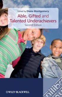 Able, Gifted and Talented Underachievers libro in lingua di Montgomery Diane (EDT)