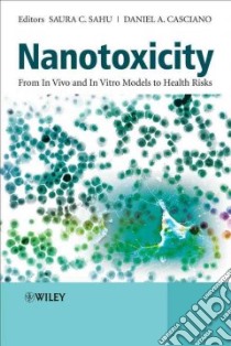 Nanotoxicity libro in lingua di Sahu Saura C. (EDT), Casciano Daniel A. (EDT)