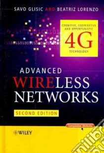 Advanced Wireless Networks libro in lingua di Glisic Savo G., Lorenzo Beatriz