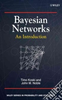 Bayesian Networks libro in lingua di Koski Timo, Noble John