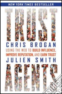 Trust Agents libro in lingua di Brogan Chris, Smith Julien