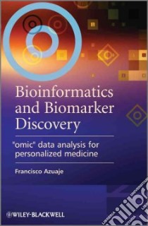 Bioinformatics and Biomarker Discovery libro in lingua di Azuaje Francisco