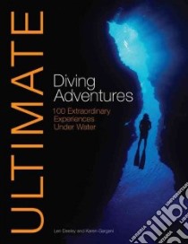 Ultimate Diving Adventures libro in lingua di Len Deeley