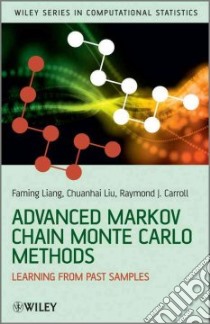 Advanced Markov Chain Monte Carlo Methods libro in lingua di Liang Faming, Liu Chuanhai, Carroll Raymond J.