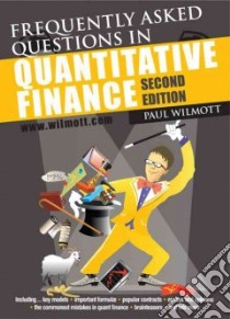 Frequently Asked Questions in Quantitative Finance libro in lingua di Wilmott Paul P.