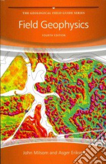 Field Geophysics libro in lingua di Milsom John, Eriksen Asger