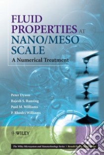 Fluid Properties at Nano/Meso Scale libro in lingua di Dyson Peter, Ransing Rajesh S., Williams Paul M.