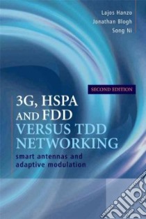3G, HSPA and FDD versus TDD Networking libro in lingua di Hanzo Lajos, Blogh Jonathan, Ni Song