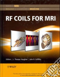 Rf Coils for MRI libro in lingua di Vaughan J. Thomas (EDT), Griffiths John R. (EDT)