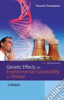 Genetic Effects on Environmental Vulnerability to Disease libro in lingua di Rutter Michael (EDT)