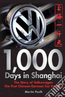 1,000 Days in Shanghai libro in lingua di Posth Martin
