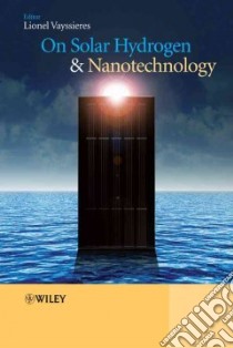 On Solar Hydrogen & Nanotechnology libro in lingua di Vayssieres Lionel (EDT)
