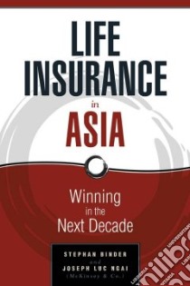 Life Insurance in Asia libro in lingua di Binder Stephan, Ngai Joseph Luc