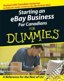 Starting an Ebay Business for Canadians for Dummies libro in lingua di Collier Marsha, Summers Bill