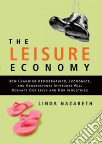 The Leisure Economy libro in lingua di Nazareth Linda