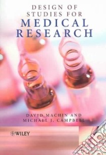 Design of Studies for Medical Research libro in lingua di Machin